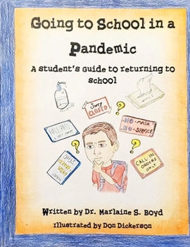 Paperback Going to School in a Pandemic: a Student's Guide to Returning to School Book
