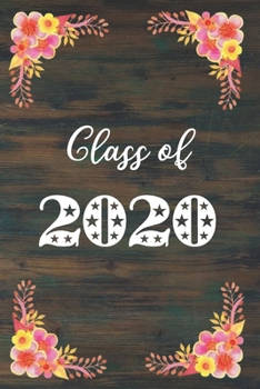 Class of 2020: Star Studded Pink & Yellow Flowers Blank Notebook for 2020 Senior Graduation Gift