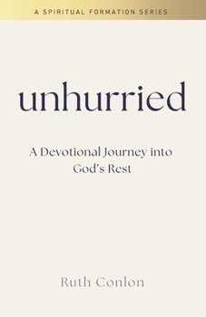 Paperback Unhurried: A Devotional Journey into God's Rest Book