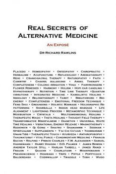 Paperback Real Secrets of Alternative Medicine: An Exposé Book