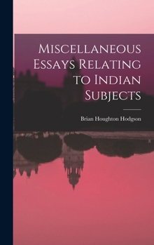 Hardcover Miscellaneous Essays Relating to Indian Subjects Book