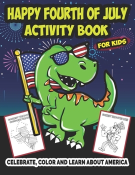 Paperback Happy Fourth of July Activity Book For Kids Book