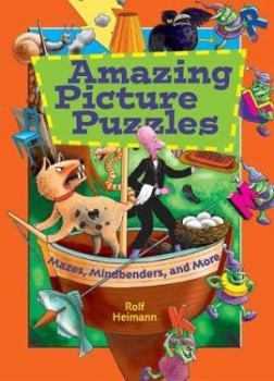 Paperback Amazing Picture Puzzles: Mazes, Mindbenders and More Book