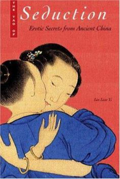 Hardcover The Tao of Seduction: Erotic Secrets from Ancient China Book