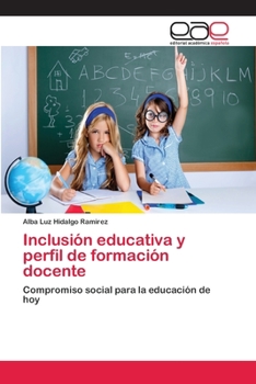 Paperback Inclusión educativa y perfil de formación docente [Spanish] Book