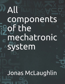 Paperback All components of the mechatronic system Book