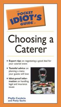 Paperback Pocket Idiot's Guide to Choosing a Caterer Book