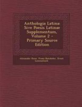 Paperback Anthologia Latina: Sive Poesis Latinae Supplementum, Volume 2 [Italian] Book