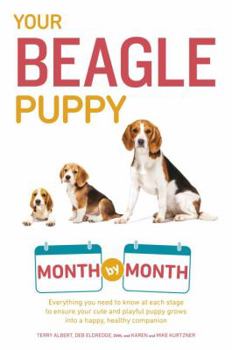 Your Beagle Puppy Month By Month - Book  of the Your Puppy Month by Month