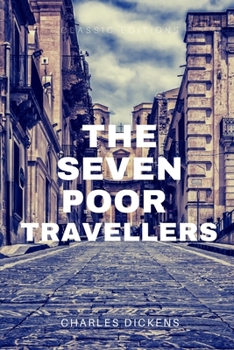 The Seven Poor Travellers: with original illustrations