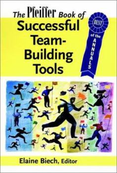 Paperback The Pfeiffer Book of Classic Team Building Tools: Best of the Annuals Book