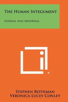 Paperback The Human Integument: Normal and Abnormal Book