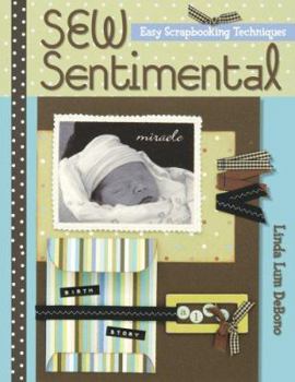 Paperback Sew Sentimental: Easy Scrapbooking Techniques Book