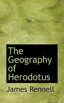Hardcover The Geography of Herodotus Book