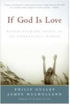 Paperback If God Is Love: Rediscovering Grace in an Ungracious World Book