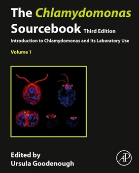 Hardcover The Chlamydomonas Sourcebook: Volume 1: Introduction to Chlamydomonas and Its Laboratory Use Book