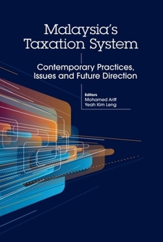 Hardcover Malaysia's Taxation System: Contemporary Practices, Issues and Future Direction Book
