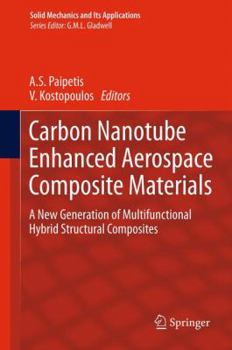 Hardcover Carbon Nanotube Enhanced Aerospace Composite Materials: A New Generation of Multifunctional Hybrid Structural Composites Book