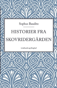 Historier fra Skovriderg?rden