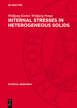 Hardcover Internal Stresses in Heterogeneous Solids Book