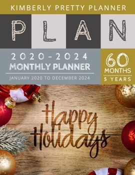 Paperback 5 Year Monthly Planner 2020-2024: five year planner 2020-2024 for planning short term to long term goals - easy to use and overview your plan - Happy Book