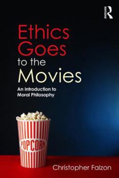 Paperback Ethics Goes to the Movies: An Introduction to Moral Philosophy Book