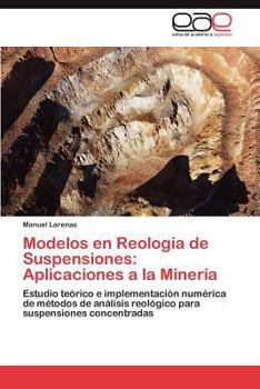 Paperback Modelos en Reología de Suspensiones: Aplicaciones a la Minería [Spanish] Book