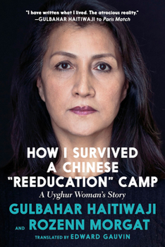 Paperback How I Survived a Chinese Reeducation Camp: A Uyghur Woman's Story Book