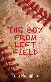 Paperback The Boy from Left Field Book