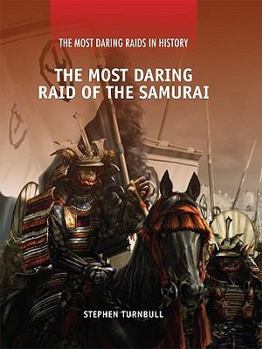 Library Binding The Most Daring Raid of the Samurai Book