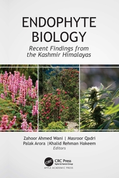 Hardcover Endophyte Biology: Recent Findings from the Kashmir Himalayas Book