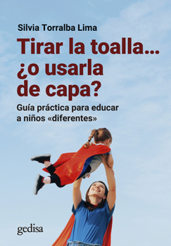 Paperback Tirar La Toalla... ¿O Usarla de Capa? [Spanish] Book