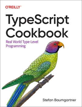 Paperback Typescript Cookbook: Real World Type-Level Programming Book