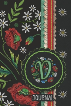 Paperback D Journal: Poppy Embroidery Design Journal, personalized monogram initial D blank lined gift notebook - Decorated interior pages Book