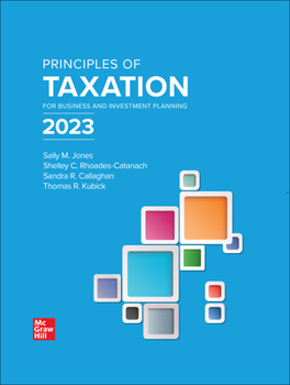 Hardcover Principles of Taxation for Business and Investment Planning 2023 Edition Book