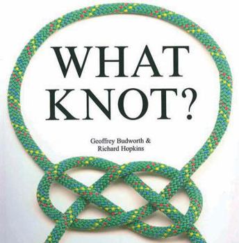 Hardcover What Knot? Book