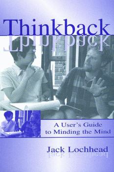 Paperback Thinkback: A User's Guide to Minding the Mind Book