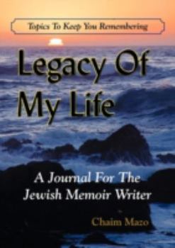 Paperback Legacy of My Life: A Journal for the Jewish Memoir Writer [Large Print] Book