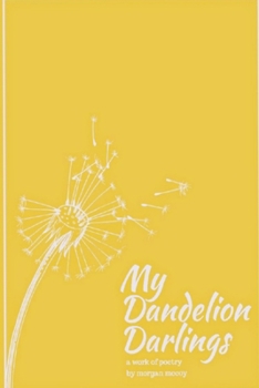 Paperback My Dandelion Darlings Book
