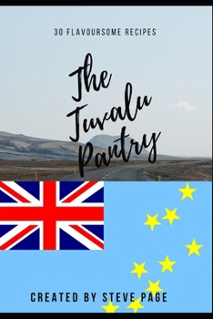 The Tuvalu Pantry: 30 Flavoursome Recipe's (The World Pantry)
