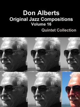 Paperback Don Alberts Original Jazz Compositions Volume 16 Book