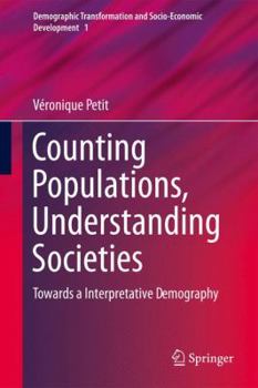 Hardcover Counting Populations, Understanding Societies: Towards a Interpretative Demography Book