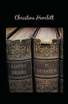 Paperback A Little Drama in Dunster Book