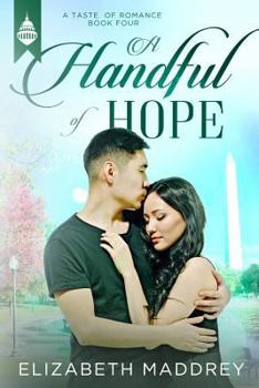 A Handful of Hope - Book #4 of the Taste of Romance