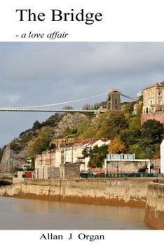 Paperback The Bridge: - a love affair Book