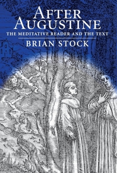 Hardcover After Augustine: The Meditative Reader and the Text Book