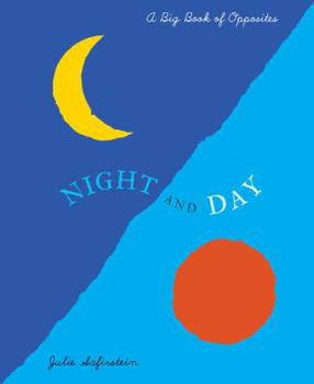 Hardcover Night and Day: A Big Book of Opposites Book