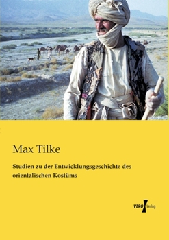 Paperback Studien zu der Entwicklungsgeschichte des orientalischen Kostüms [German] Book