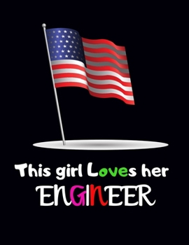 This Girl loves her Engineer: Pregnancy Planner and Organizer, Diary , notebook Mother and Child, To Do List, Expecting Baby, Week by Week, Monthly Organizer, First Time Moms, Daily Planner