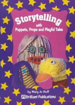 Paperback Storytelling with Puppets, Props and Playful Tales Book